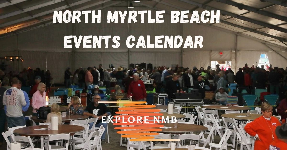 North Myrtle Beach Events Calendar Explore NMB